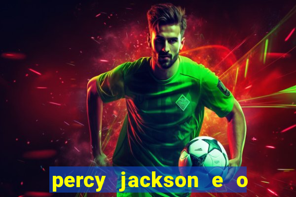 percy jackson e o ladr o de raios filme completo dublado baixar